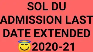 SOL DU ADMISSION LAST DATE EXTENDED 😇2020-21