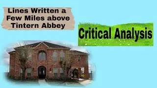 Tintern Abbey - Critical Analysis (1/3)