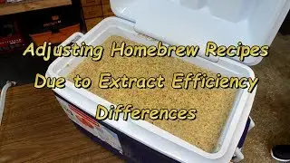 Adjusting Homebrew Recipes Due to Extract Efficiency Differences