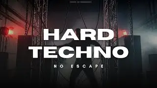 NO ESCAPE &ndash; Brutal Hard Techno | 160 BPM Industrial Rave