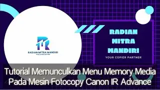 TUTORIAL MEMUNCULKAN MENU MEMORY MEDIA DI MESIN FOTOCOPY CANON IR ADVANCE