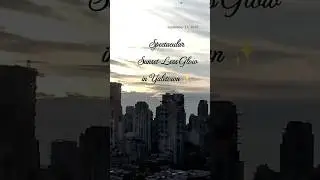 Vancouver Sunset 🌆 Timelapse (Sep 13, 2025) &ndash; Skyline Glow in Yaletown  #sunset #clouds #timelapse