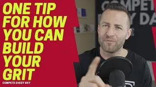 One Tip for Building Grit Today