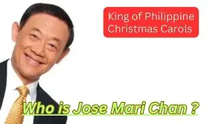 King of Philippine Christmas Carols Jose Mari Chan | Filipino Songwriter, TV Presenter & Businessman