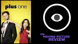 &ldquo;Plus One (2019) &ndash; The Rom-Com That Actually Gets It Right
