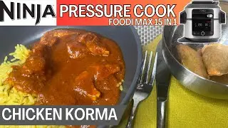 NINJA FOODI 15 in 1 How to *PRESSURE COOK* CHICKEN KORMA - Homemade Curry
