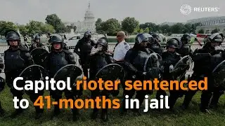 Capitol rioter sentenced to 41 months in jail