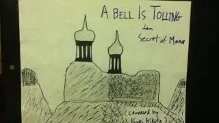 A Bell is Tolling from Secret of Mana (An Historic Accordion Cover)