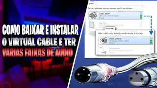 Tenha V&aacute;rias Faixas de &Aacute;udio: Instale o Virtual Cable F&aacute;cil!