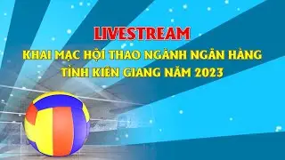 Khai mạc  Hội thao ngành Ngân hàng tỉnh Kiên Giang năm 2023 I THKG