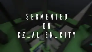 [Segmented TAS] kz_alien_city in ~2:59