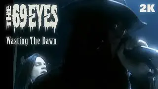 The 69 Eyes - Wasting The Dawn (official music video, 2K, 1440p)
