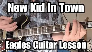 NEW KID IN TOWN Guitar Lesson THE EAGLES Rhythm w/Tab
