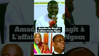 Amadou Ba r&eacute;agit &agrave; l'affaire de Farba Ngom. #ousmanesonko #farbangom