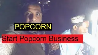 popcorn Business | Explore Quetta with Muhammad Ali | Small Business | Quetta V Log | Quetta Vlogger