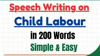 Speech on Child Labour in 200 Words | Speech Essay Writing on Child Labor in English For Students