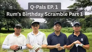 Q PALS EP  1 | Rum's Birthday Scramble Part 1