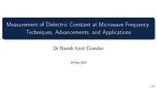 Title - Measurement of Dielectric Constant at Microwave Frequency: Techniques, Advancements, and