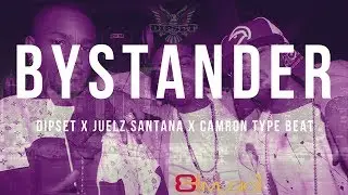 Dipset x Juelz Santana x Camron Type Beat - Bystander | NY Type | Rap Type