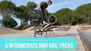 5 Intermediate BMX Rail Tricks!