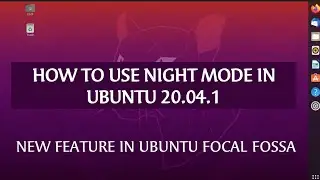 How to Enable Night Light in Ubuntu 20.04.01 Focal Fossa | Use Night Mode | TechTalkHops