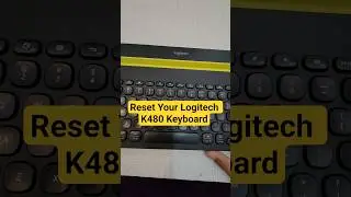 Logitech K480 Keyboard Ko Kaise Reset Karein? | Full Guide