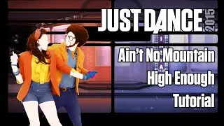 Ain't No Mountain High Enough - Marvin Gaye & Tammi Terrell - TUTORIAL - Just Dance 2015