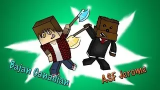 PLAYING WITH BAJANCANADIAN AND ASFJEROME
