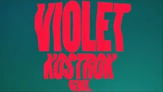 Tailor For Penguins - Violet (Kostrok Remix)