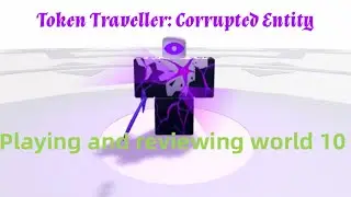 Playing and Reviewing Token Traveller World 10 (Featuring: @AsherGould and @LilChip_Forever)