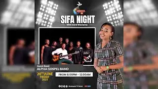 🔵SIFA NIGHT🔴WITH ALPHA GOSPEL BAND