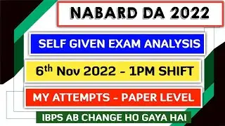 Self Given Exam Analysis NABARD DA 2022 - 6th November 2022