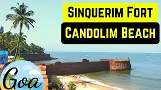Sinquerim Fort || Candolim Beach || Goa