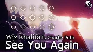 Wiz Khalifa - See You Again ft. Charlie Puth | Sky: Children of the Light