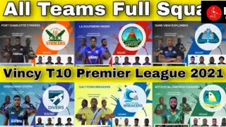 VPL 2021all team full squad  ll  Fust match  ll vincy t10  ll VPL final team squad dream 11 ll IPL