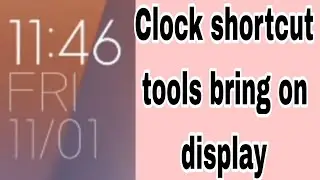 Clock shortcut tools bring on display