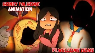 Honey I'm Home meme || Animation || WELCOME HOME + Bonus