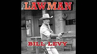 Lawman: A Companion to the Classic TV Western Series by Bill Levy | Full Audiobook