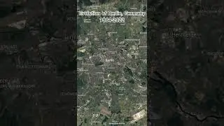 Evolution of Berlin, Germany: 1984-2022 Timelapse