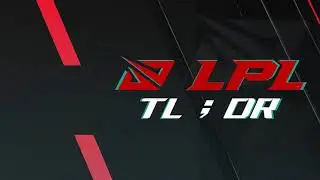 LPL TL;DR |  Catch up on all the highlights you've missed in the 2021 LPL Spring Split!