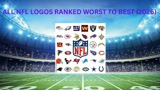 Ranking all 32 NFL Logos worst to best (2026)