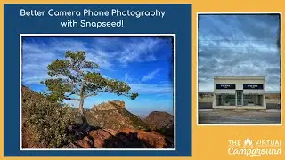 Learn how to create better photos with your Camera Phone with Snapseed