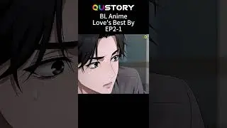 Love's Best By EP02-1 #BL #anime  #Yaoi #blseries #manga #manhua #manhwa #engsub