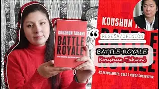 Rese&ntilde;a/Opini&oacute;n📃: BATTLE ROYALE - Koushun Takami | Laura Oliva