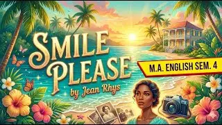 Smile Please by Jean Rhys | MGSU M.A. English Sem. 4