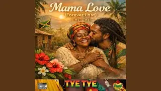 Mama Love (Forever Last)