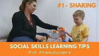 Social Skills Learning Tips For Preschoolers - #1 Sharing