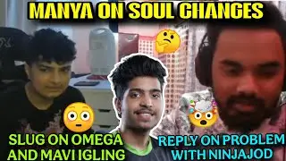 MANYA reply problem with Ninja 😱 Slug on mavi and omega lgling 😳