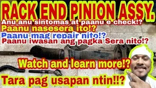 Rack end pinion assy.,panu malalaman Kung Sera nto? At anu ang sintomas nito?Bkit nasesera to?Alamin