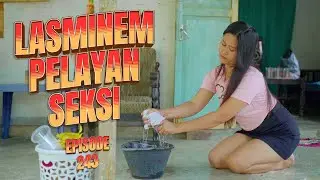 LASMINEM PELAYAN SEKSI || KOMEDI JAWA EPS 243